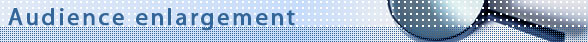 Audience enlargement