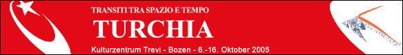 Wanderung zwischen Raum und Zeit: T&uuml;rkei - Kulturzentrum Trevi - Bozen - 6.-16. Oktober 2005