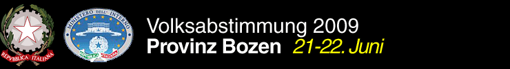 Volksabstimmung 2009 - Provinz Bozen | 21. - 22. Juni | Ministero dell'Interno - Repubblica Italiana